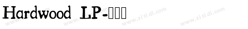 Hardwood LP字体转换